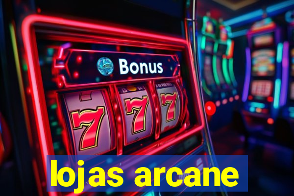 lojas arcane